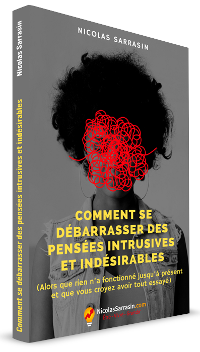 Comment se débarrasser des pensées intrusives et indésirables, ebook de Nicolas Sarrasin