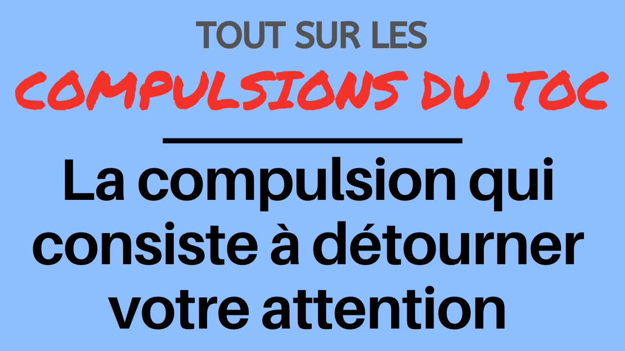 La compulsion qui consiste à détourner votre attention La compulsion qui consiste à détourner votre attention