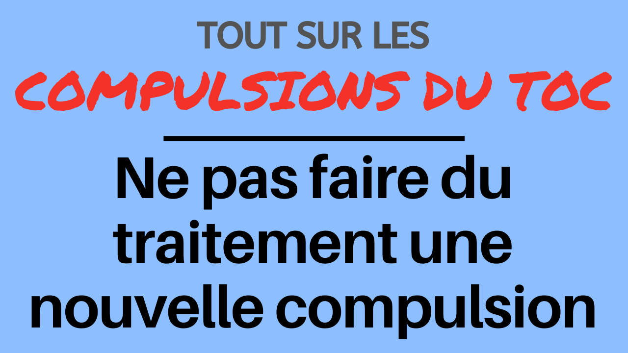 Ne pas faire du traitement une nouvelle compulsion Ne pas faire du traitement une nouvelle compulsion