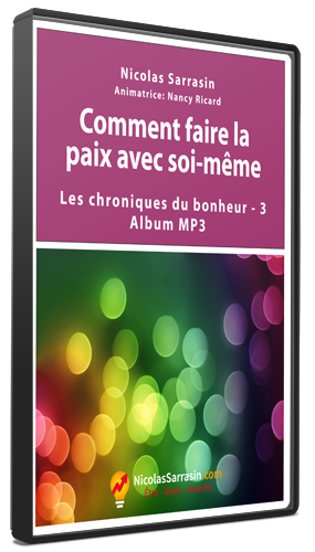 Album MP3 des Chroniques du bonheur (développement personnel) de Nicolas Sarrasin