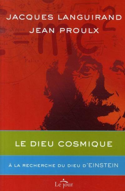 Jacques Languirand et Jean Proulx, livre Le Dieu cosmique. À la recherche du Dieu d’Einstein