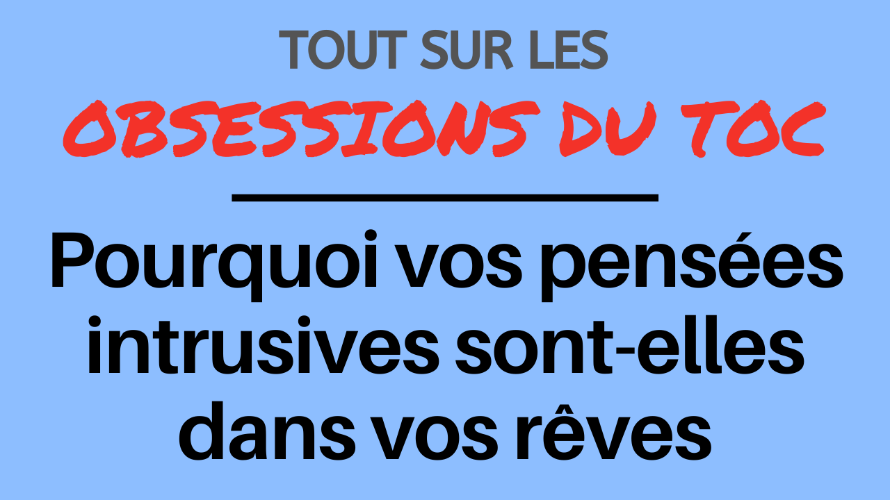 Vos pensées intrusives dans vos rêves: pourquoi cela peut-il se manifester? Vos pensées intrusives dans vos rêves: pourquoi cela peut-il se manifester?